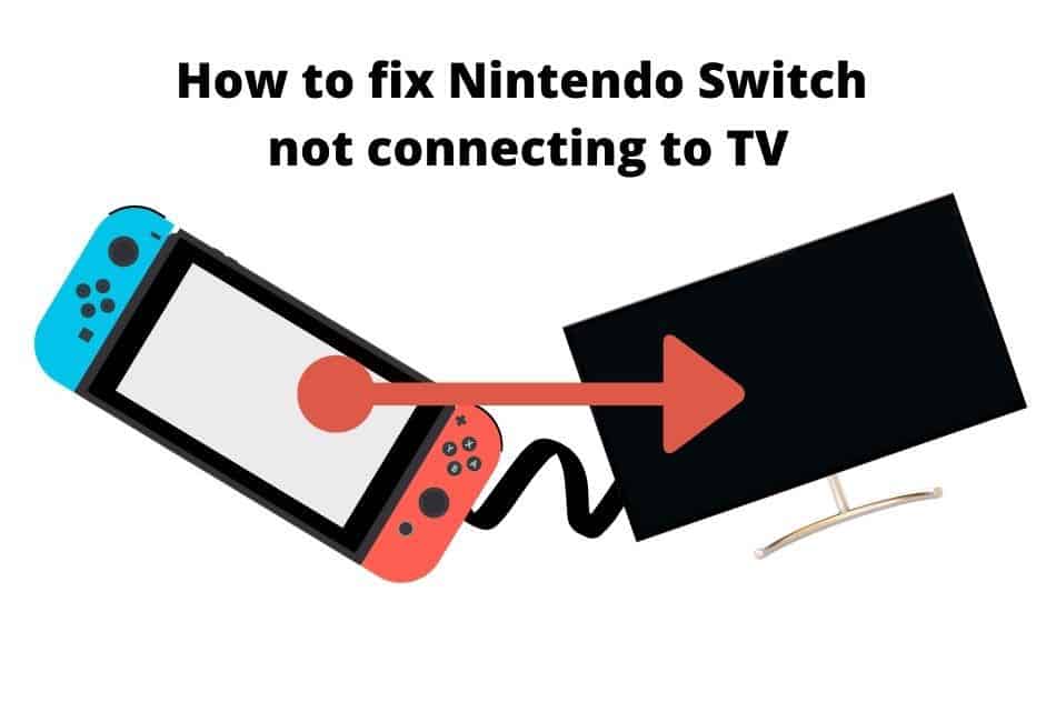 to fix Nintendo connecting to TV –