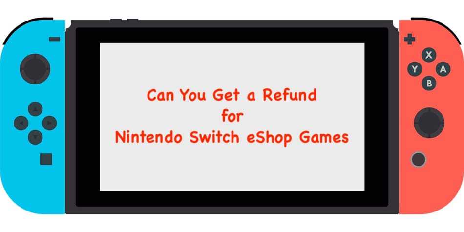 Fiasko Foranderlig kran Can You Get a Refund for Nintendo Switch eShop Games? – CareerGamers