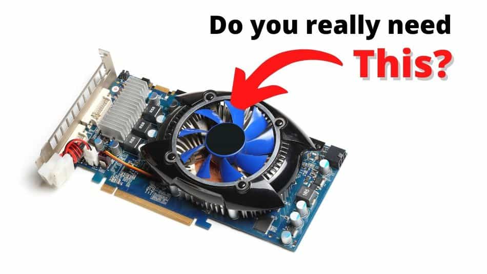 liner uvidenhed Joseph Banks Does a graphics card need a fan? (How to avoid a GPU meltdown!) –  CareerGamers