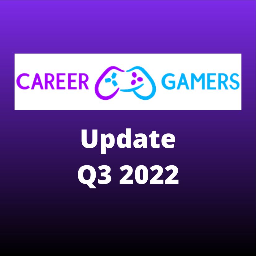 CareerGamers Update Q3 2022