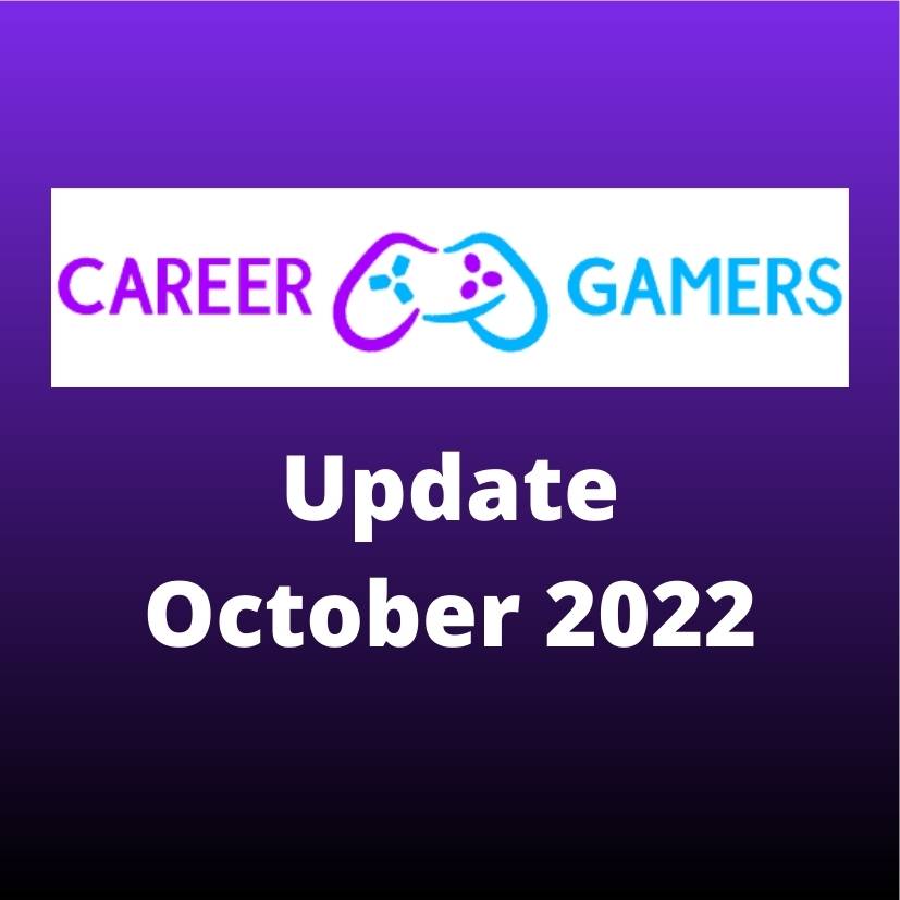 CareerGamers Update October 2022