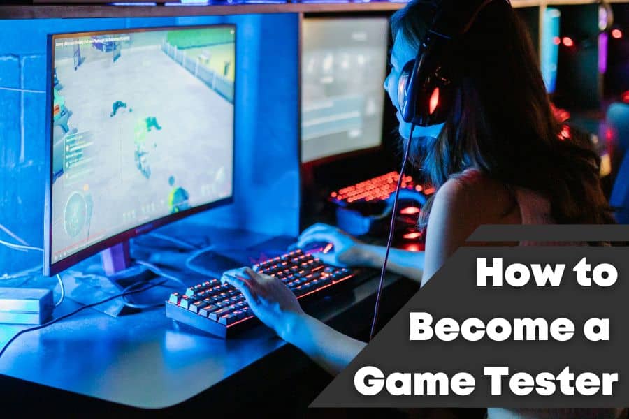 How To Become A Video Game Tester - Get A Game Tester Job Quickly