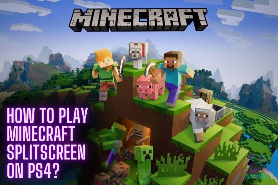 How To Play Minecraft Splitscreen On PS4 CareerGamers