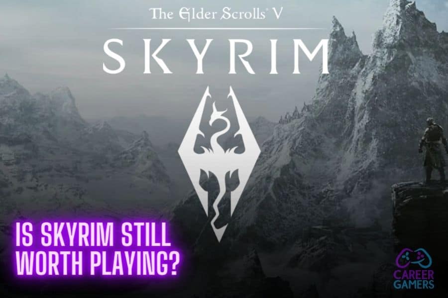 Is Skyrim Still Worth Playing? A Deep Dive into the Enduring Allure of